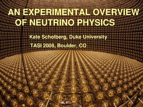 an experimental overview of neutrino physics - University of ...