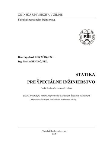 Statika pre Å¡peciÃ¡lne inÅ¾inierstvo. - Fakulta Å¡peciÃ¡lneho inÅ¾inierstva