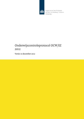 Onderwijscontroleprotocol OCW/EZ 2012 - Onderwijsinspectie