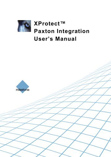 XProtect Paxton Integration Plug-in User's Guide - Milestone
