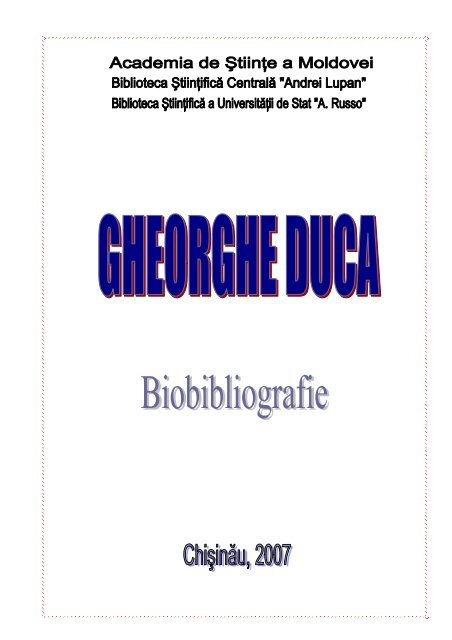 Gheorghe Duca - Biblioteca ÅtiinÅ£ificÄ a UniversitÄÅ£ii de Stat