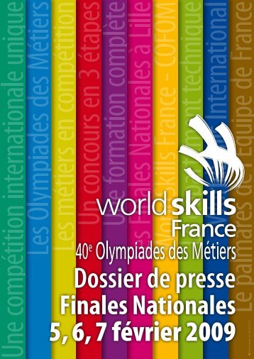 Dossier de presse 40es Olympiades des Métiers - WorldSkills France