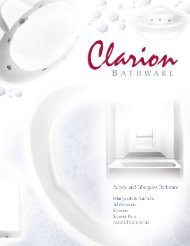 to download a copy of our full product line catalog. - Clarion Bathware
