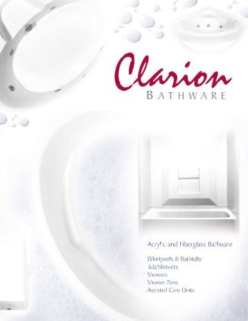to download a copy of our full product line catalog. - Clarion Bathware