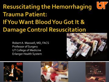 Transfusing the Bleeding Trauma Patient How do we tank them up?