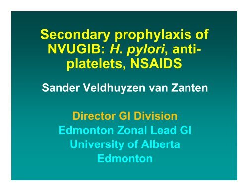 Secondary prophylaxis of NVUGIB: H. pylori, anti- platelets, NSAIDS