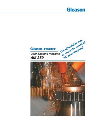 Download the Brochure for Gleason Pfauter AM 250