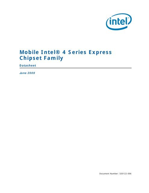 Mobile Intel R 4 Series Express Chipset Family Datasheet Mobile Intel R 4 Series Express Chipset Family Datasheet