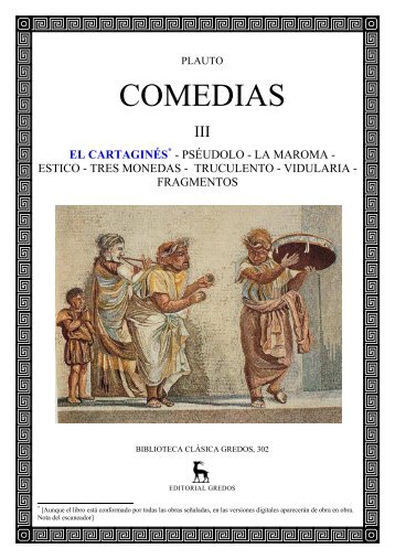 Plauto, Tito Macio - Comedias III - 01- El cartagines - Historia Antigua