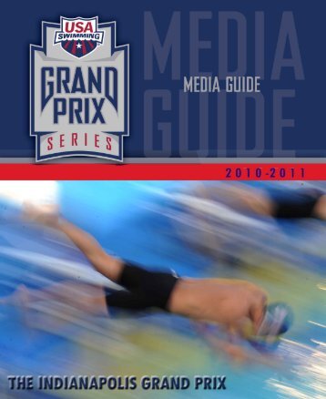 Indianapolis Grand Prix Media Guide - USA Swimming