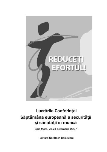 Lucrările Conferinţei Săptămâna europeană a securităţii şi sănătăţii ...