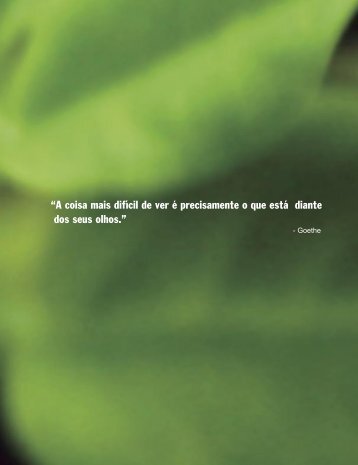 âA coisa mais difÃ­cil de ver Ã© precisamente o que estÃ¡ ... - Trees for Life