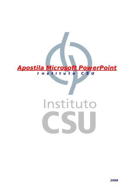 Apostila de PowerPoint - Instituto CSU