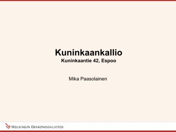 Kuninkaankallion asumisyksikkÃ¶ - Asunto ensin