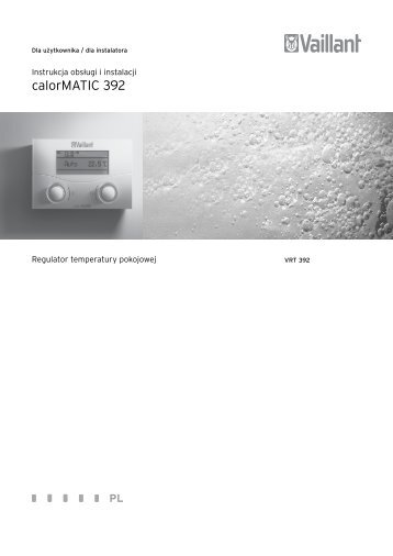 calorMATIC 392 instrukcja obsÃ…Â‚ugi i instalacji (4.28 MB) - Vaillant