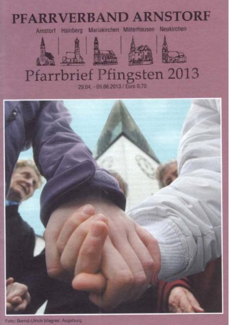 Pfarrbrief Pfingsten 2013 - Arnstorf