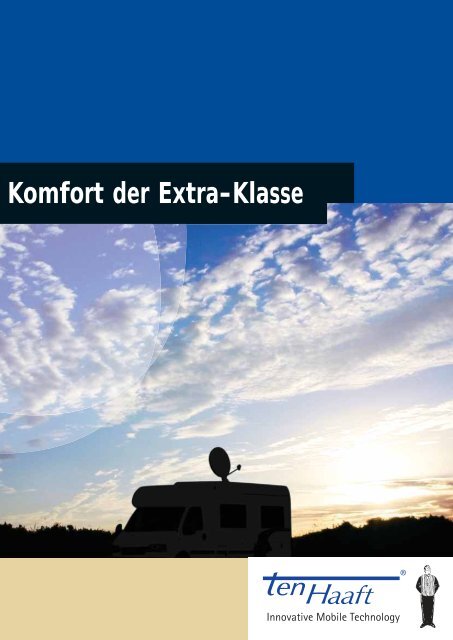 Komfort der Extra-Klasse - ten Haaft GmbH