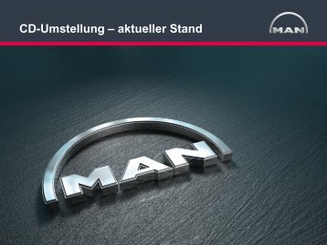CD-Umstellung â aktueller Stand - MAN Brand Portal