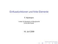 Einflussfunktionen und finite Elemente - Structural Analysis with ...