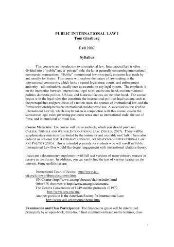 PUBLIC INTERNATIONAL LAW I Tom Ginsburg Fall 2007 Syllabus