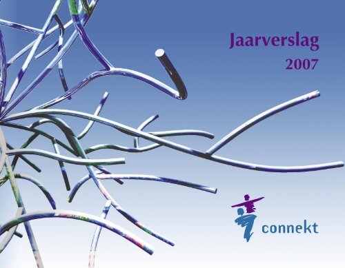 Jaarverslag 2007 - Ledengids 2008 - Connekt