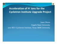 presentation - Cyclotron Institute - Texas A&M University