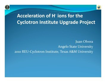 presentation - Cyclotron Institute - Texas A&M University