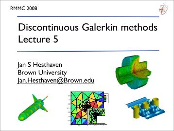 Discontinuous Galerkin methods Lecture 5 - Brown University