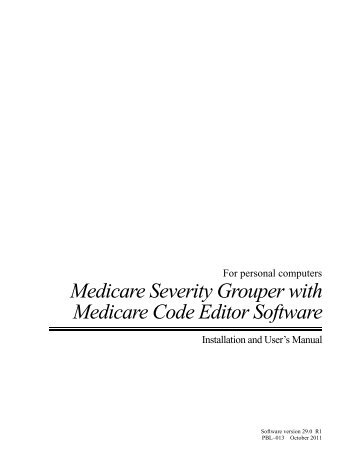 Medicare Severity Grouper with Medicare Code Editor Software