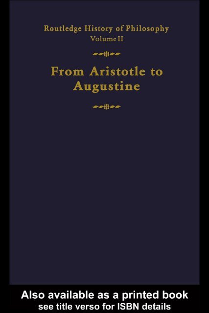 Routledge History of Philosophy Volume II : Aristotle to Augustine