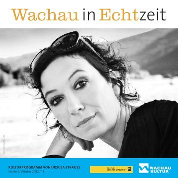 Wachau in Echtzeit - Kultur Melk