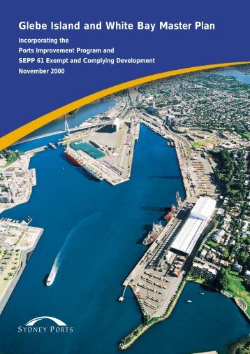 Glebe Island and White Bay Master Plan - Sydney Ports