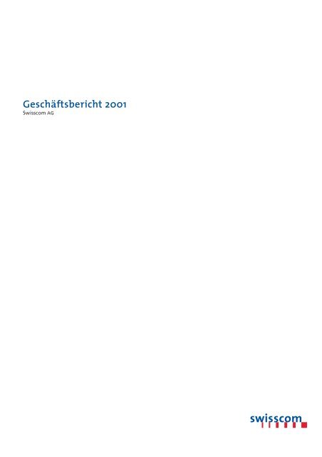 Geschäftsbericht 2001 - Swisscom