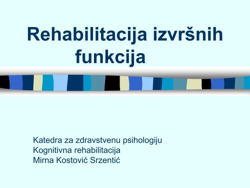 Rehabilitacija izvrÅ¡nih funkcija