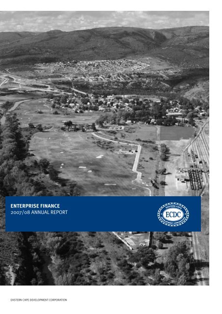 2007 / 2008 Annual Report - Eastern Cape Development Corporation