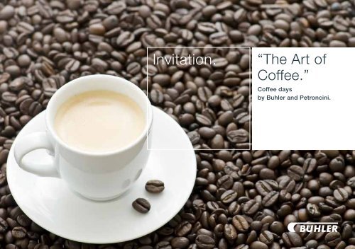 The Art Of Coffee. - Bühler