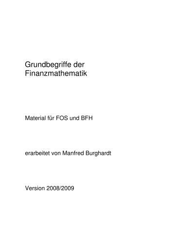 Grundbegriffe der Finanzmathematik - Ãtti und Manfred Burghardt