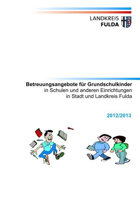 2012/2013 Betreuungsangebote für  Grundschulkinder in Schulen ...