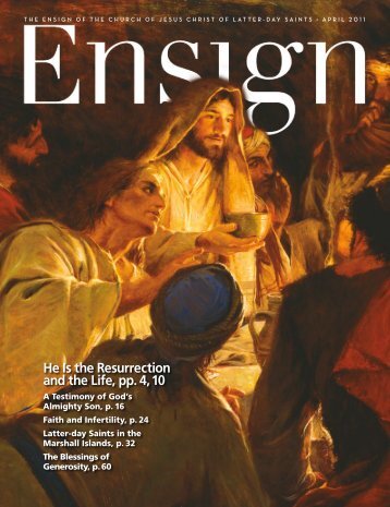 April 2011 Ensign - The Church of Jesus Christ  of Latter-day Saints