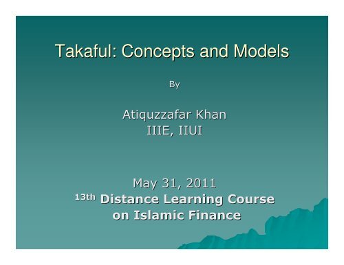 Takaful: Concept and Model by Atiquzzafar Khan