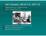 Han Dynasty, 206 BCE-220 CE Han Dynasty, 206 BCE-220 CE