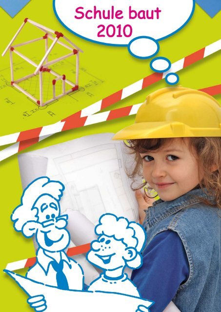 Schule baut 2010