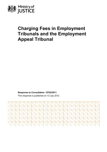 Charging Fees in Employment Tribunals and the ... - Ministry of Justice