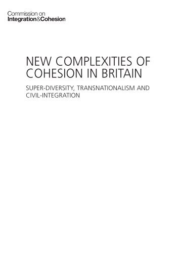 NEW COMPLEXITIES OF COHESION IN BRITAIN - COMPAS