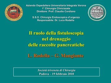 il ruolo della fistuloscopia nel drenaggio delle raccolte pancreatiche.