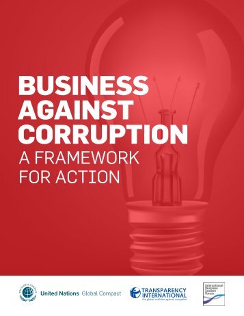 Business Against Corruption - A Framework for Action - International ...