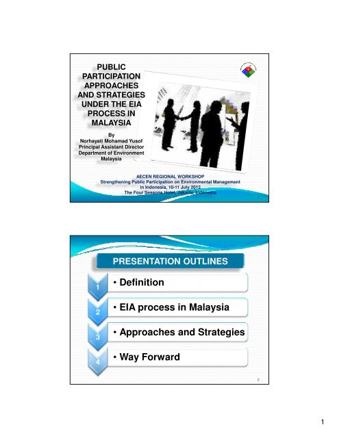 â¢ Definition â¢ EIA process in Malaysia â¢ Approaches and ... - AECEN