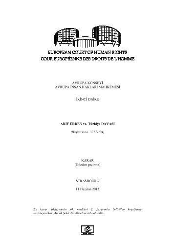 11 Haziran 2013 tarihli Arif Erden v. TÃ¼rkiye baÅvuru("BaÅvuranÄ±n ...