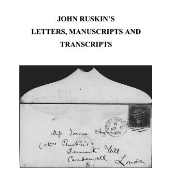 john ruskin's letters, manuscripts and transcripts - Lancaster University