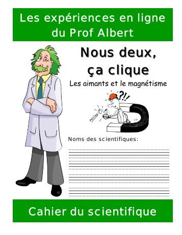 LES AIMANTS - Cahier du scientifique 8½ X ... - Science en ligne